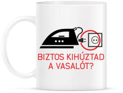 printfashion biztos kihúztad a vasalót? - Bögre - Fehér (789977)