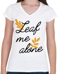 printfashion Leaf me alone - Női V-nyakú póló - Fehér (16677360)