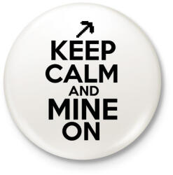 printfashion Minecraft - Csak nyugi és bányássz! - Kitűző, hűtőmágnes - Fehér (3077163)