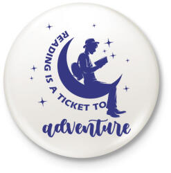 printfashion Reading is a ticket to adventure - Kitűző, hűtőmágnes - Fehér (7261430)