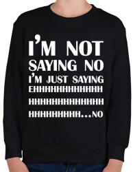 printfashion I'm not saying no - Gyerek pulóver - Fekete (7028436)