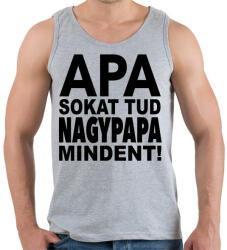 printfashion Apa sokat tud, nagypapa mindent! - Férfi atléta - Sport szürke (1028543)