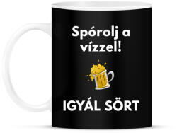 printfashion SPORÓLJ A VÍZZEL - Bögre - Fekete (1584461)