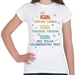 printfashion Igen, ikreink vannak - Női póló - Fehér (10922312)