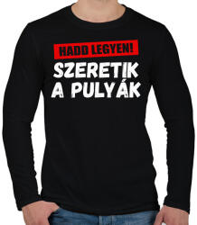 printfashion Szeretik a pulyák - Férfi hosszú ujjú póló - Fekete (16166098)