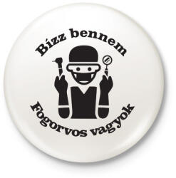 printfashion Fogorvos vagyok - Kitűző, hűtőmágnes - Fehér (3081895)