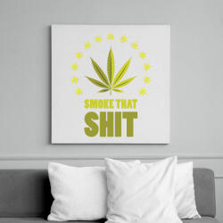 printfashion smoke that shit - Vászonkép - Fehér (6629711)