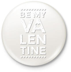 printfashion Valentin nap - Be my Valentine - Kitűző, hűtőmágnes - Fehér (4303778)
