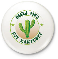 printfashion Ölelj meg egy kaktuszt - Kitűző, hűtőmágnes - Fehér (7518990)