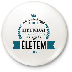 printfashion Nem csak egy Hyundai - Kitűző, hűtőmágnes - Fehér (7185975)