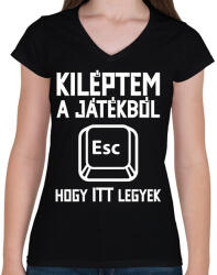printfashion Kiléptem a játékból, hogy itt legyek - Női V-nyakú póló - Fekete (5784919)