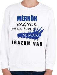 printfashion Mérnök vagyok. . . - Gyerek pulóver - Fehér (16286711)