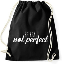 printfashion Be real - Not perfect - Sportzsák, Tornazsák - Fekete (7289857)
