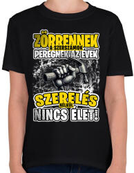 printfashion Zörrennek a szerszámok, peregnek az évek. Szerelés nélkül nincs élet! - Gyerek póló - Fekete (16410380)