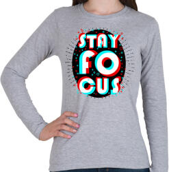 printfashion Stay Focus - Női hosszú ujjú póló - Sport szürke (2876171)