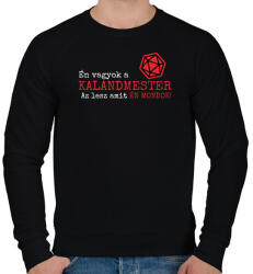 printfashion Én vagyok a Kalandmester, az lesz amit én mondok! - Férfi pulóver - Fekete (2653893)