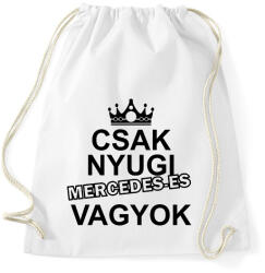 printfashion Csak nyugi Mercedes-es vagyok - Sportzsák, Tornazsák - Fehér (14641028)