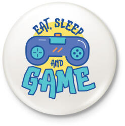 printfashion Eat Sleep and Game - Kitűző, hűtőmágnes - Fehér (5148475)