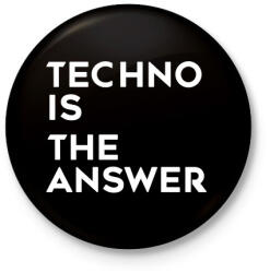 printfashion Techno is the answer! - Kitűző, hűtőmágnes - Fekete (3102861)