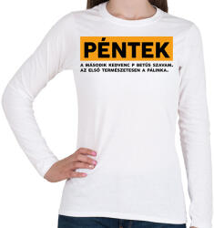 printfashion Péntek - Pálinka - Női hosszú ujjú póló - Fehér (7081523)