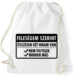 printfashion Csak két hibám van. . . - Sportzsák, Tornazsák - Fehér (3622131)