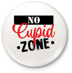 printfashion No Cupid zone - Kitűző, hűtőmágnes - Fehér (7283517)