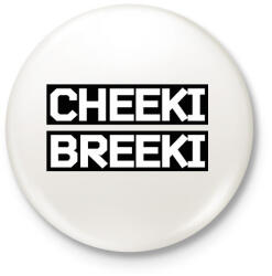 printfashion Cheeki Breeki - Kitűző, hűtőmágnes - Fehér (5274703)