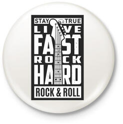 printfashion Stay true, Live fast, Rock hard, Rock & Roll - fehér - Kitűző, hűtőmágnes - Fehér (6374290)