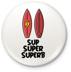 printfashion SUP SUPER SUPERB - Kitűző, hűtőmágnes - Fehér (11459202)