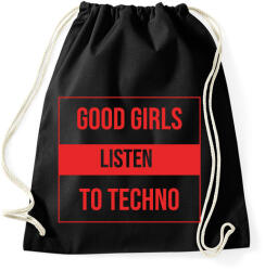printfashion Good girls lsiten techno - Sportzsák, Tornazsák - Fekete (2611314)
