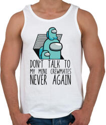 printfashion Among us - Don't talk to my mini crewmates - Férfi atléta - Fehér (4156101)