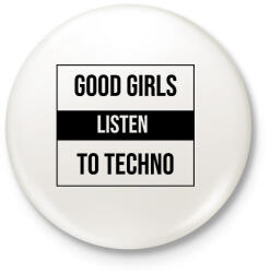 printfashion Good girls listen to techno 2 - Kitűző, hűtőmágnes - Fehér (9434954)
