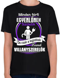 printfashion Legjobbak lesznek villanyszerelők - Gyerek póló - Fekete (1974296)