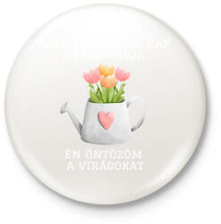 printfashion Én öntözöm - Kitűző, hűtőmágnes - Fehér (15744079)