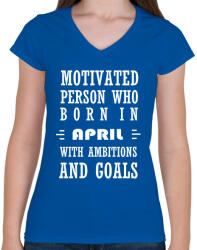 printfashion Áprilisi születésű motivált személy ambíciókkal és célokkal - Női V-nyakú póló - Királykék (1396636)
