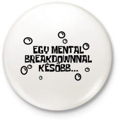 printfashion Spongyabob Egy mentalbreakdownnal később. . . - Kitűző, hűtőmágnes - Fehér (16309601)