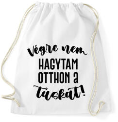 printfashion Végre nem hagytam otthon a táskát! - Sportzsák, Tornazsák - Fehér (7004038)