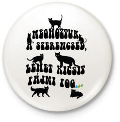printfashion Meghoztuk a szerencséd - Kitűző, hűtőmágnes - Fehér (7899153)