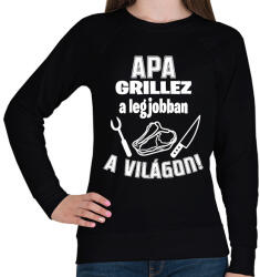 printfashion Apa grillez a legjobban a világon - Női pulóver - Fekete (16563809)