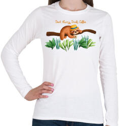 printfashion Don't hurry Drink coffee - Női hosszú ujjú póló - Fehér (6590195)