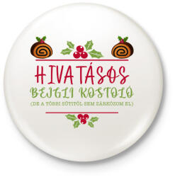 printfashion Hivatásos bejgli kostoló - Kitűző, hűtőmágnes - Fehér (11001821)