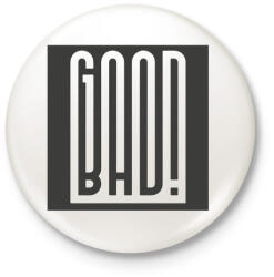 printfashion Good-bad - minden rosszban van valami jó - Kitűző, hűtőmágnes - Fehér (4743656)