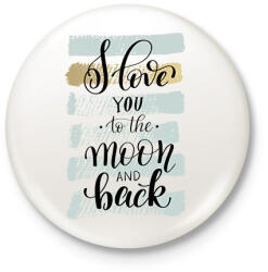 printfashion I love you to the moon - Kitűző, hűtőmágnes - Fehér (6059520)