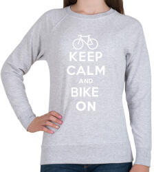 printfashion Keep Calm and Bike ON! - Női pulóver - Sport szürke (2020852)