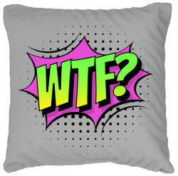 printfashion WTF! - Párnahuzat, Díszpárnahuzat - Szürke (4211106)