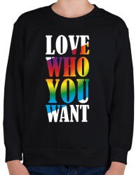 printfashion Love who you want - Gyerek pulóver - Fekete (9432280)
