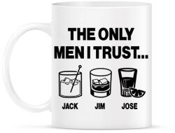 printfashion The only men I trust. . . Jack, Jim, Jose - Bögre - Fehér (16785135)
