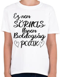 printfashion Ez boldogság pocak! - Gyerek póló - Fehér (7030317)