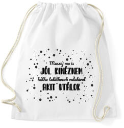 printfashion Muszáj ma is jól kinéznem - Sportzsák, Tornazsák - Fehér (7286468)