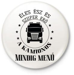 printfashion A kamionos mindig menő - Kitűző, hűtőmágnes - Fehér (7481048)